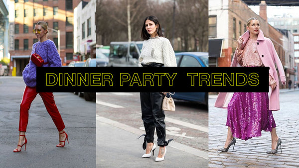 DINNER PARTY TRENDS