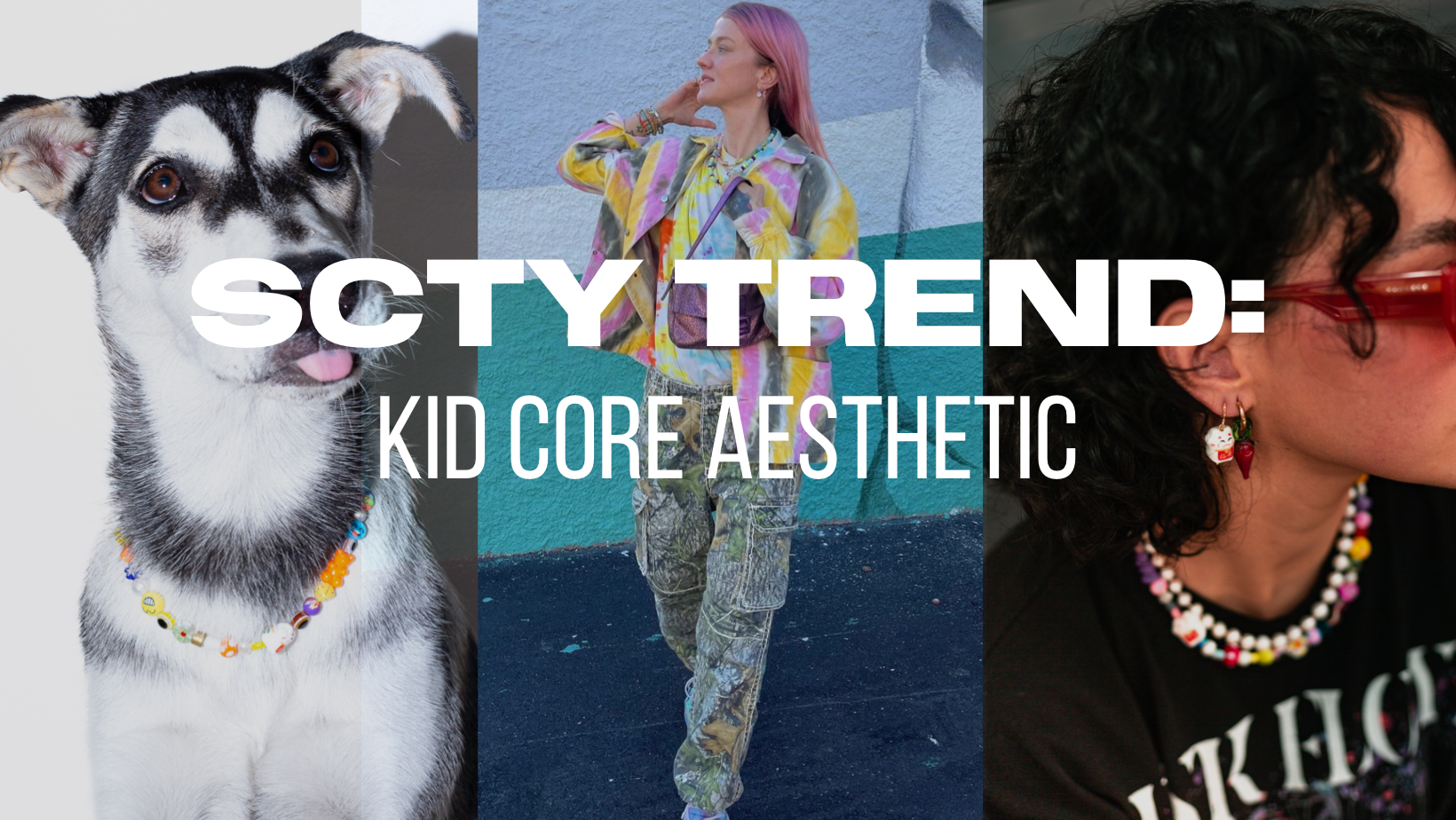 SCTY TRENDS: KID CORE AESTHETIC